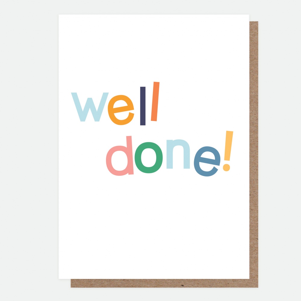 Well Done Colourful Greeting Card By Caroline Gardner